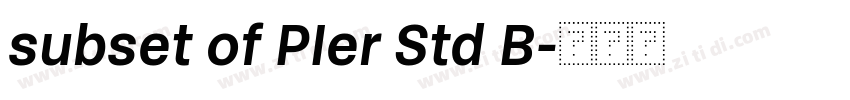 subset of PIer Std B字体转换